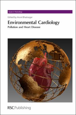 Environmental Cardiology : Pollution and Heart Disease
