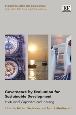 Governance by Evaluation for Sustainable Development : Institutional Capacities and Learning