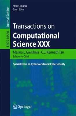Transactions on Computational Science XXX : Special Issue on Cyberworlds and Cybersecurity