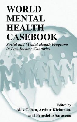 World Mental Health Casebook : Social and Mental Programs in Low-Income Countries