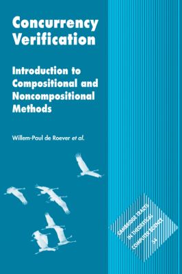 Concurrency Verification : Introduction to Compositional and Non-Compositional Methods