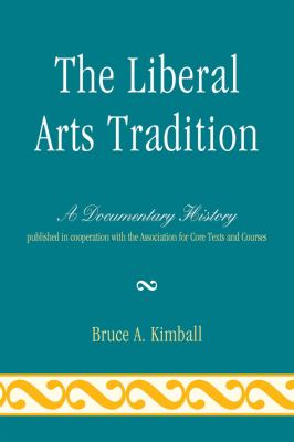 The Liberal Arts Tradition : A Documentary History