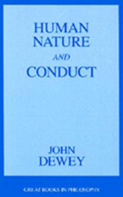 Human Nature and Conduct : An Introduction to Social Psychology