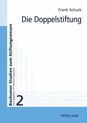Die Doppelstiftung : Instrument Zur Gestaltung der Unternehmensnachfolge