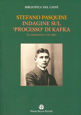 Indagine sul 'Processo' di Kafka : La separazione e la Colpa