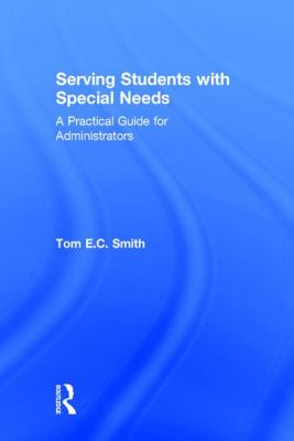 Serving Students with Special Needs : A Practical Guide for Administrators