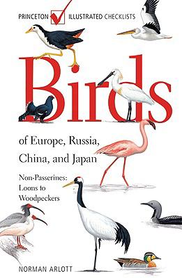 Birds of Europe, Russia, China, and Japan : Non-Passerines: Loons to Woodpeckers