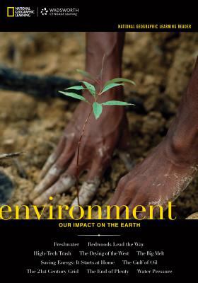 National Geographic Learning Reader: Environment: Our Impact on the Earth (Book Only)