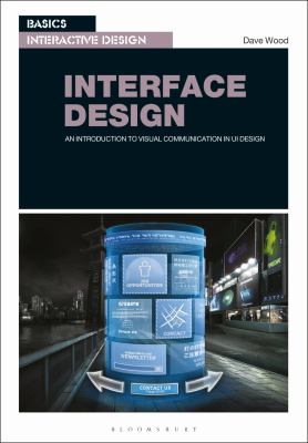 Basics Interactive Design: Interface Design : An Introduction to Visual Communication in UI Design