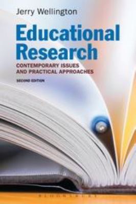 Educational Research : Contemporary Issues and Practical Approaches