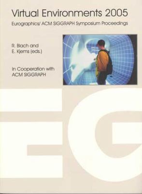 Virtual Environments 2005