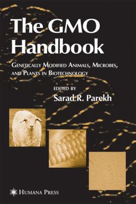 The GMO Handbook : Genetically Modified Animals, Microbes, and Plants in Biotechnology