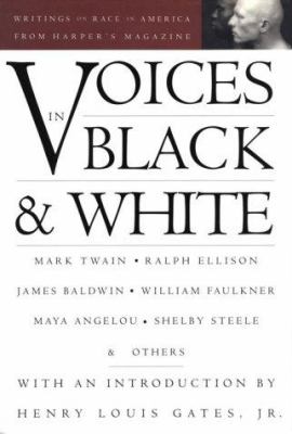 Voices in Black and White : Writings on Race in America from Harper's Magazine, 1850-1992