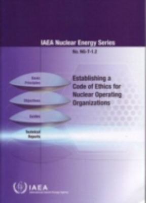 Establishing a Code of Ethics for Nuclear Operating Organizations