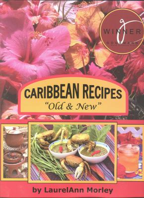 Caribbean Recipes : Old and New