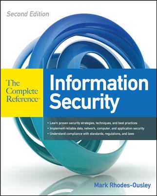 Information Security: the Complete Reference, Second Edition