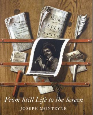 From Still Life to the Screen : Print Culture, Display, and the Materiality of the Image in Eighteenth-Century London