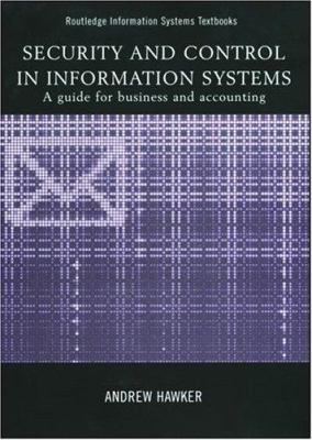 Security and Control in Information Systems : A Guide for Business and Accounting