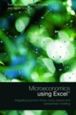 Microeconomics Using Excel : Integrating Economic Theory, Policy Analysis and Spreadsheet Modelling