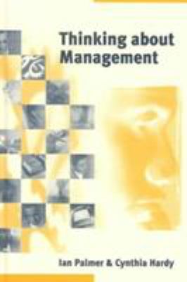 Thinking about Management : Implications of Organizational Debates for Practice