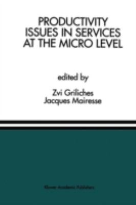 Productivity Issues in Services at the Micro Level : A Special Issue of the Journal of Productivity Analysis