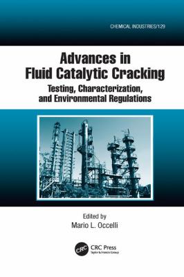 Advances in Fluid Catalytic Cracking : Testing, Characterization, and Environmental Regulations