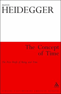 The Concept of Time : The First Draft of Being and Time