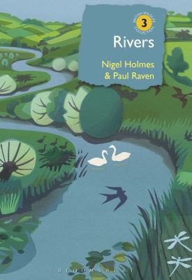 Rivers : A Natural and Not-So-natural History