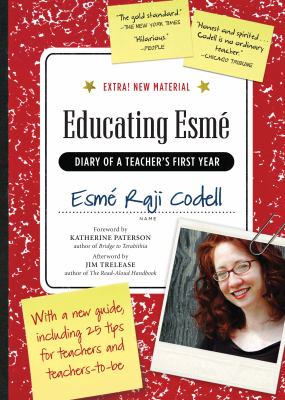 Educating Esmé : Diary of a Teacher's First Year