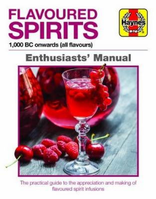 Flavoured Spirits : 1,000 BC Onwards (all Flavours)