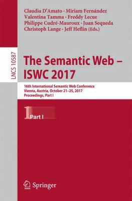 The Semantic Web - ISWC 2017 : 16th International Semantic Web Conference, Vienna, Austria, October 21-25, 2017, Proceedings, Part I