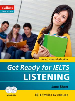 Get Ready for IELTS - Listening: IELTS 4+ (A2+) (Collins English for IELTS)