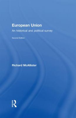 European Union : An Historical and Political Survey