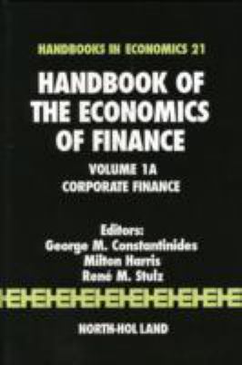 Handbook of the Economics of Finance : Corporate Finance