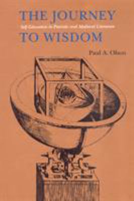 The Journey to Wisdom : Self-Education in Patristic and Medieval Literature
