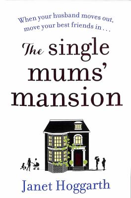 The Single Mums' Mansion