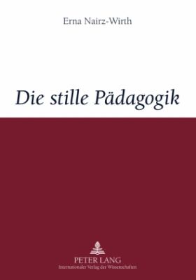 Die Stille Paedagogik : Studien Zum Forschungsparadigma Pierre Bourdieus