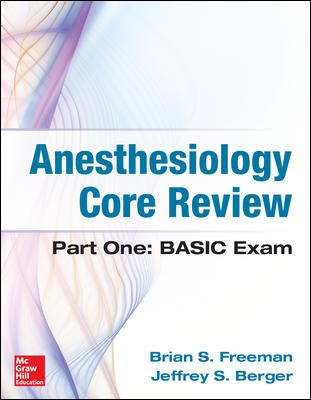 Anesthesiology Core Review