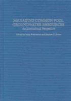 Managing Common Pool Groundwater Resources : An International Perspective