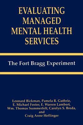 Evaluating Managed Mental Health Services : The Fort Bragg Experiment