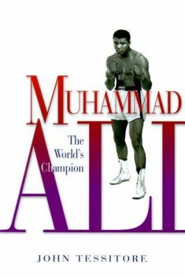Muhammad Ali : The World's Champion