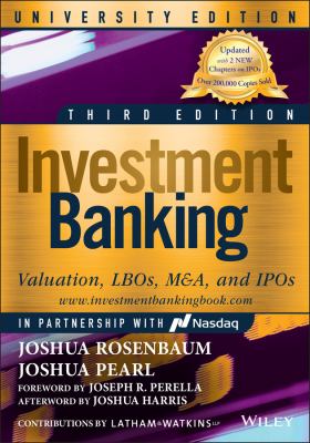 Investment Banking : Valuation, LBOs, M&a, and IPOs, University Edition