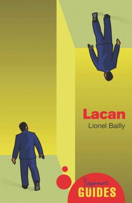 Lacan : A Beginner's Guide