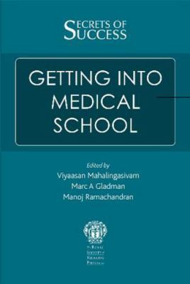 Secrets of Success : Getting into Medical School