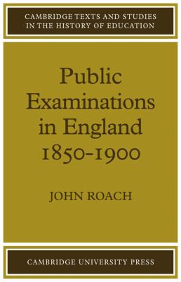 Public Examinations in England, 1850-1900