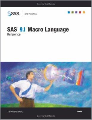 SAS(R) 9. 1 Macro Language : Reference