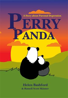 Perry Panda : A Story about Parental Depression