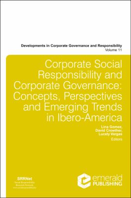 Corporate Social Responsibility and Corporate Governance : Concepts, Perspectives and Emerging Trends in Ibero-America