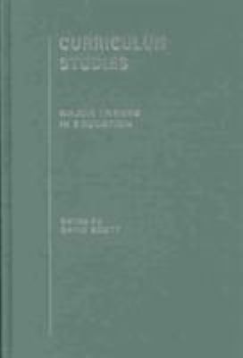 Curriculum Studies : Major Themes in Education