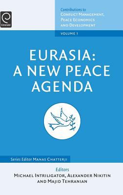Eurasia : A New Peace Agenda